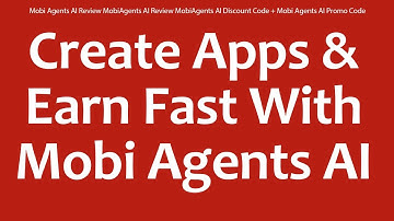 Mobi Agents AI Review MobiAgents AI Review MobiAgents AI Discount Code + Mobi Agents AI Promo Code
