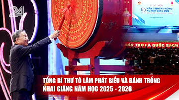 Tổng Bí thư Tô Lâm phát biểu và đánh trống khai giảng năm học 2025 - 2026 | VTV24
