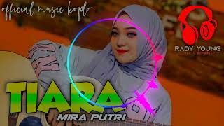 mira putri-Tiara official music dangdut terbaru