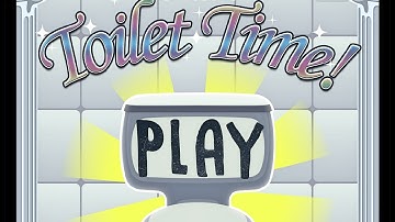 TOILET TIME! Part 2 | Game play