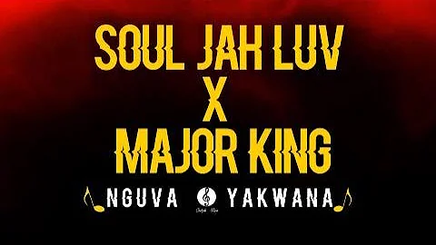 Soul Jah love ft.Major King - Nguva Yakwana (Official Lyricaal Video)