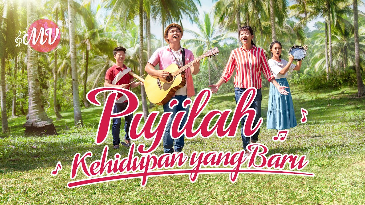 Lagu Pujian Penyembahan 2020 - Pujilah Kehidupan yang Baru(MV)