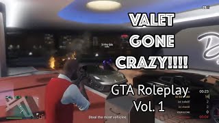 GTA Roleplay Vol. 1 Valet Gone Crazy