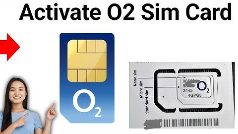 How to Activate O2 Sim Card UK 2024