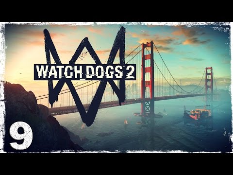 Смотреть прохождение игры Watch Dogs 2. #9: Умный дом.