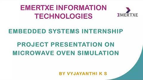 MICROWAVE OVEN SIMULATION PROJECT PRESENTATION | EMERTXE INTERNSHIP