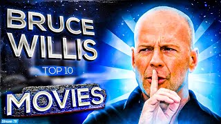 Top 10 Bruce Willis Movies of All Time