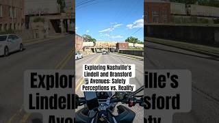 Exploring Nashville's Lindell and Bransford Avenues: Safety Perceptions vs. Reality