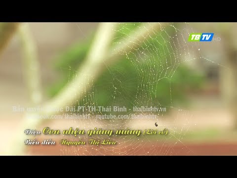 Video DẠY HÁT CHÈO TRÊN TRUYỀN HÌNH 2017 - Điệu Con nhện... - youtube