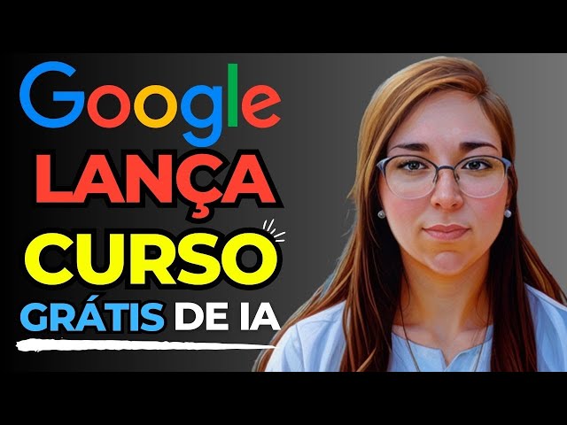 Curso de IA Generativa Gratuito do Google com Jogos