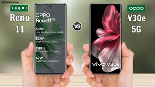 OPPO Reno 11 vs VIVO V30e 5G || Price || Full Specs Comparison