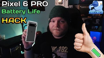 Google Pixel 6 PRO | How I fixed My Battery Life issue
