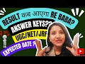 UGC NET RESULTS | Answers Key Kab ??Expected Date & My Insights | Result Update 2025