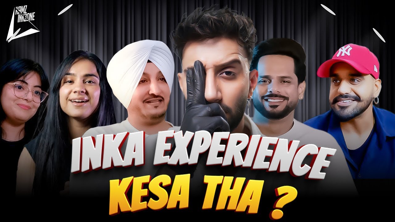 INKA EXPERIENCE KESA THA ?