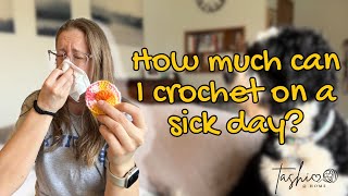 I crocheted for 12 hours while home sick  // How much can I make?