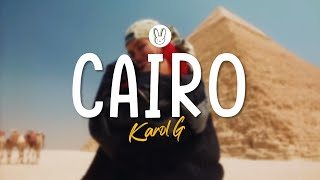 Karol G - Cairo (Letra/Lyrics)