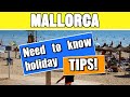 Top 5 tips for tourists visiting Mallorca: Majorca holiday guide