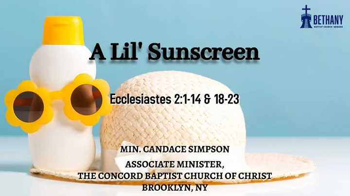 7/31/22 - 10 AM - "A Lil' Sunscreen" -  Min. Canda...