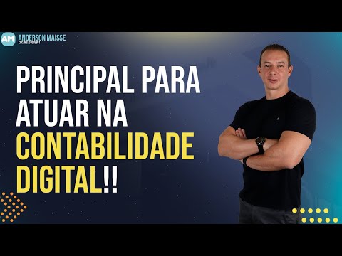 O PRINCIPAL PARA ATUAR NA CONTABILIDADE DIGITAL!