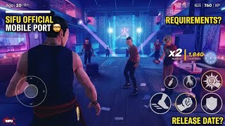 Full Sifu Officially Coming to Mobile 🔥 | Release Date & Requirements News