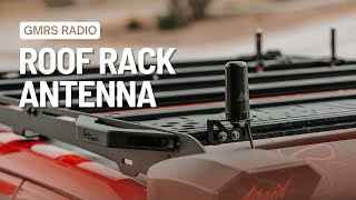 Mounting a GMRS antenna on the roof rack