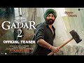 Gadar 2 teaser  in cinemas 11th august  sunny deol  ameesha patel  anil sharma
