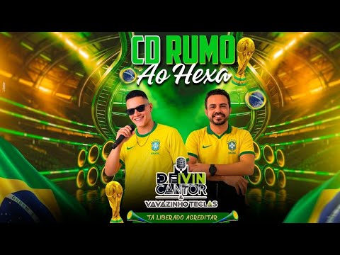 Pega Maldade Da Bandida CD Rumo Ao Hexa Deivin Cantor e Vavazinho Teclas 