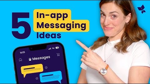 5 In-App Messaging Examples For Better Retention
