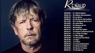 Renaud Les Plus Grands Succès - Les Meilleurs Chansons de Renaud - Renaud Greatest Hits