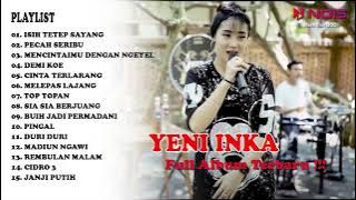 YENI INKA Full Album Terbaru | ISIH TETEP SAYANG