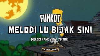 DJ MELODI LU PIJAK SAMA GUE SEKARANG VIRAL TIKTOK || SOUND YANG KALIAN CARI!!