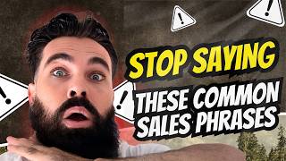 B2B Sales // 4 Phrases That Make You Sound Weak
