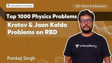 Top 1000 Physics Problems - Krotov & Jaan Kalda Problems on RBD | JEE Mains & Advanced  Pankaj Singh