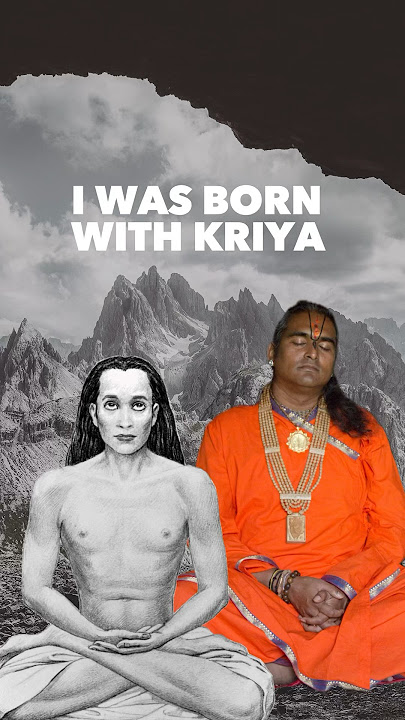 Mahavatar Babaji’s Kriya: I Was Born With It!
