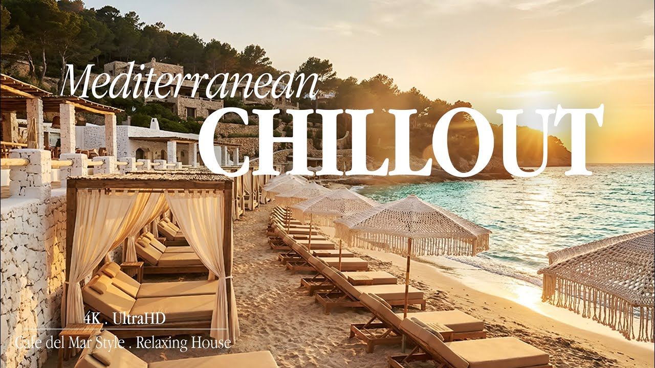 Mediterranean Chillout 2025 | Sunset Mediterranean Luxury Relaxing House