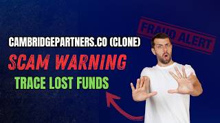 cambridgepartners.co (clone) Review: SCAM Investigation | Trace Your Lost Funds | 2026