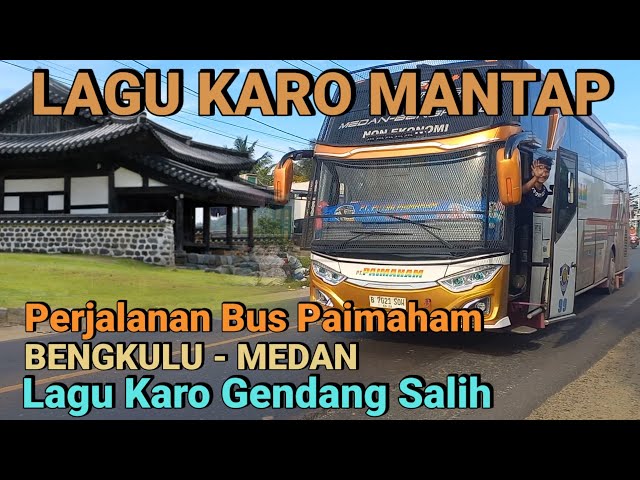Lagu Karo Enak Di Dengar Cocok Dalam Perjalanan Naik Bus Paimaham class=