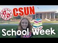 CSUN School Week - First Week of School (tips and advice)