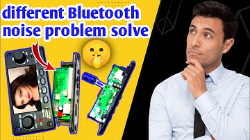 Difference Bluetooth module noics problem ? @TechnoMitra