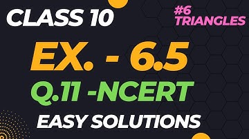 Class 10 - Ex 6.5 Q11 | Class 10 Maths chapter 6 | Triangles | CBSE | NCERT SOLUTIONS | Green Board