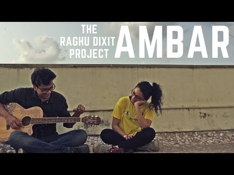 Ambar- The Raghu Dixit Project (acoustic cover)