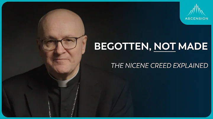 The Incredible Story of the Nicene Creed (with Bishop James Massa)
