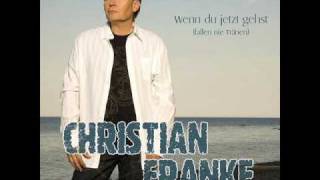 Christian Franke - Wenn Du jetzt gehst (Fallen nie Tränen) chords