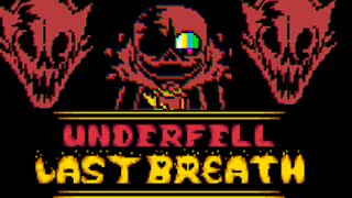 Underfell Last Breath Phase 3 - Undertale Fangame