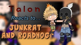 Talon reacts to Junkrat and Roadhog (Overwatch) 13+