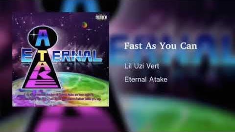 Lil Uzi Vert - Fast As You Can *leaked* [Eternal Atake]