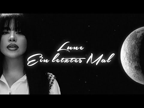 Lune - Ein letztes Mal [Official Lyric Video]