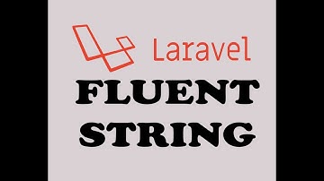 25 - FLUENT STRING IN LARAVEL ( URDU / HINDI )