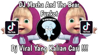 DJ MASHA AND THE BEAR FUNKOT | FUNKOT MASHA AND THE BEAR VIRAL TIK TOK TERBARU 2024 YANG KALIAN CARI