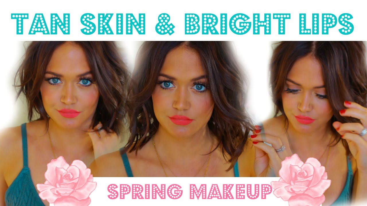 Tan Skin Bright Lips Spring Makeup Tutorial YouTube